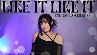 TWICE - Like It Like It || English Cover by SERRI