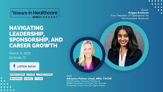 Navigating Leadership, Sponsorship, and Career Growth | Women In Healthcare