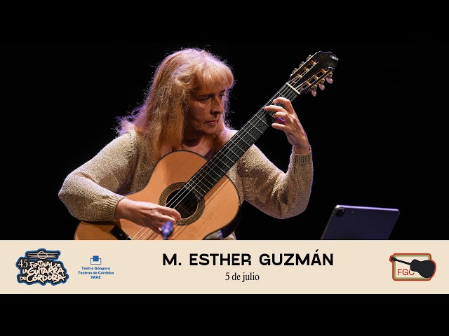 45FGC | Concierto de Mª Esther Guzmán - YouTube