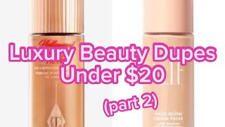 Beauty Dupes Under $20 (Part 2) | Affordable Alternatives That Are Shockingly Similar