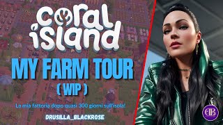 CORAL ISLAND - FARM TOUR 270+ IN GAME DAYS - LA MIA FATTORIA DOPO QUASI 300 GIORNI! (no commentary) screenshot 5