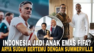 BUKAN KALENG-KALENG! ARYA BERTEMU DENGAN SUMMERVILE•INDONESIA JADI ANAK EMAS FIFA?