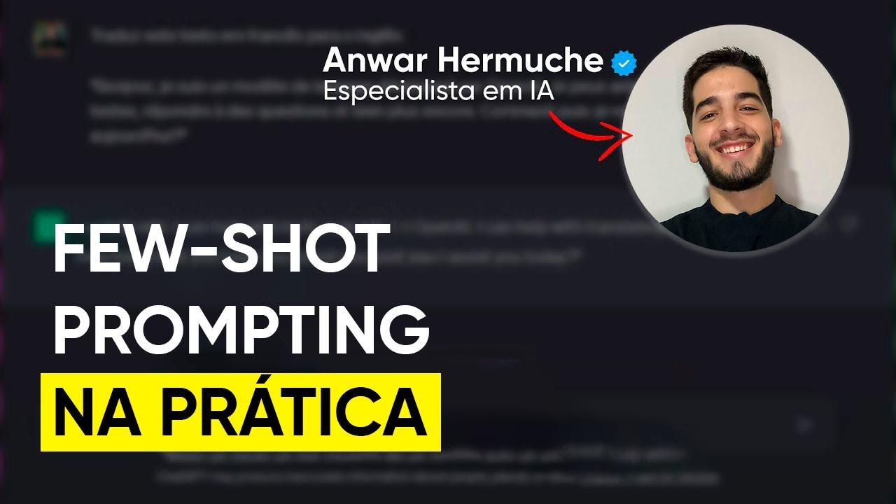 Como funciona a técnica Few-Shot Prompting (na prática!) | Inteligência Artificial