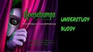 Video thumbnail of "Understudy Buddy - Goosebumps The Musical: Phantom of the Auditorium [LYRICS]"