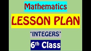 6th CLASS MATHS LESSON PLAN / 'INTEGERS'