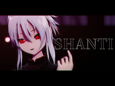 【改変MMD】シャンティ　【椿生HPB】