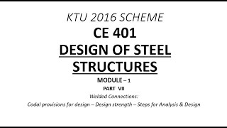 Design of Welded Connection | DSS - Module 1 - Part 7 | KTU B.Tech CE S7 | Free Online Class