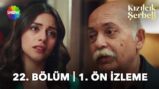 ​Kızılcık Şerbeti 22. Bölüm 1. Ön İzleme | \