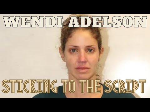 WENDI ADELSON - STICKING TO THE SCRIPT