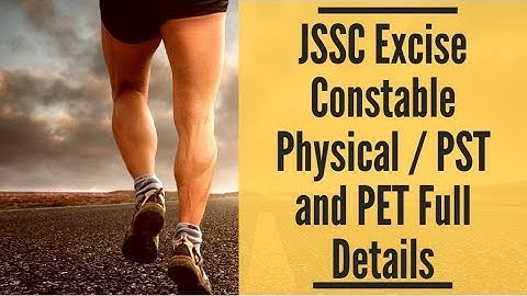 Jharkhand JSSC Excise Constable Physical Test Examination PET AND PST