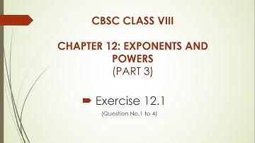 CBSC CLASS 8 Chapter 12: Exponents and Powers Exercise 12.1 (Part3)