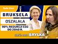 Bruksela OSZALAŁA! 90% redukcji emisji do 2040 r. | Anna Bryłka: To deindustrializacja Europy!