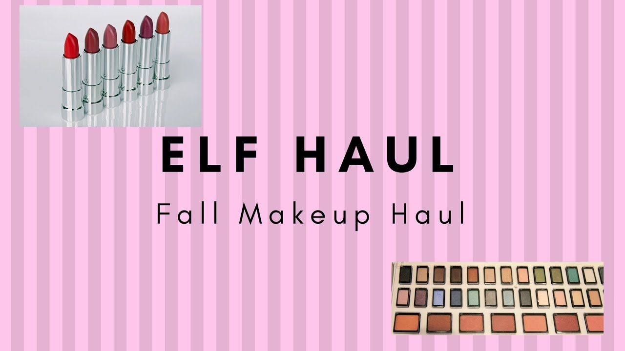 Makeup Haul | ELF Haul | Fall Makeup 2017
