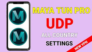How to setup Maya Tun Pro with all country UDP settings for fast and secure browsing  screenshot 3
