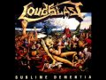 LoudBlast - Sublime Dementia