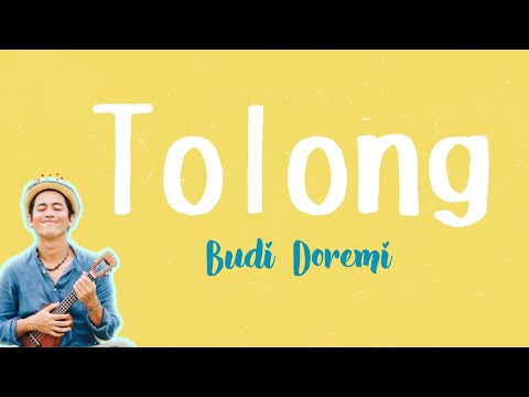 Tolong - Budi Doremi lirik