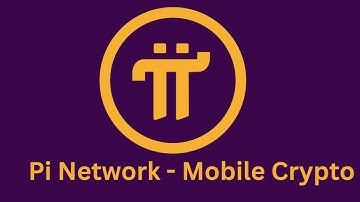 Pi Network  - The Future of Mobile Cryptocurrency