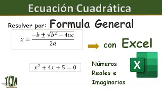 Ecuacion cuadratica resolviendo en Excel con Formula General