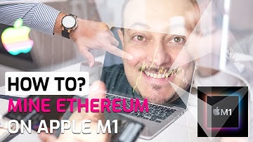 How to Mine Ethereum on Apple M1 - ETH Cryptocurrency