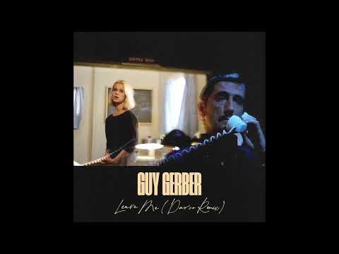 Guy Gerber - Leave Me (Darco Remix) [Rumors]