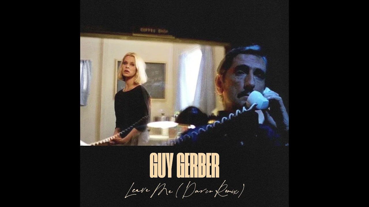 Guy Gerber - Leave Me (Darco Remix) [Rumors]