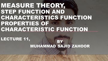 Step function |characteristic function |staircase Function| Related Theorem LEC 11 #MeasureTheory