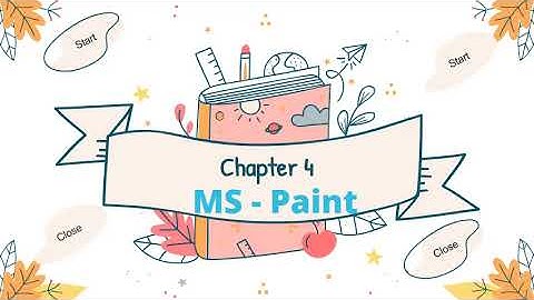 Grade: 3 Subject: Computer Chapter: Ms paint (start and close)