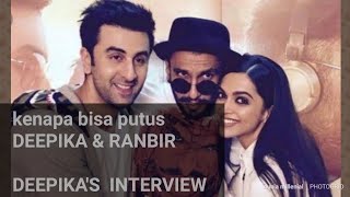 Versi deepika, alasan pisah dengan sang pacar ranbir kapoor