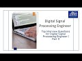 Top 10 Digital Signal Processing Engineer Interview Questions and Answers For 2025 | Part 11
