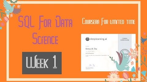 Coursera : SQL for Data Science Weak 1 Answers || Module Quiz 1 and Module 1 Coding Questions