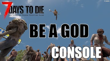 7 Days To Die console Creative Mode Tutorial