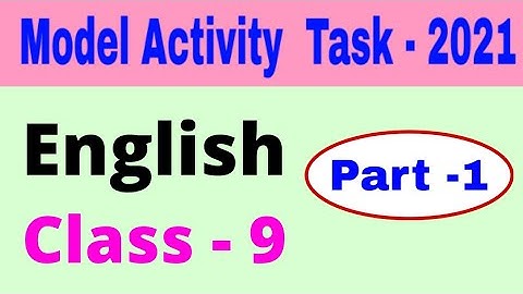 Model activity task class 9 english part 1