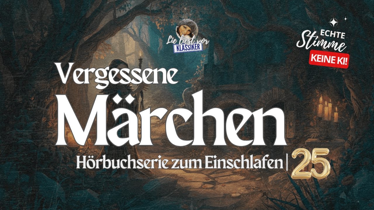 💫 Drei vergessene Märchen zum Träumen | Hörbuch zum Einschlafen 🌙