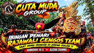 CUTA MUDA GROUP ‼️ IBINGAN PENARI RAJAWALI CENGOS TEAM 🔥 LIVE ERENG KULON 🚩
