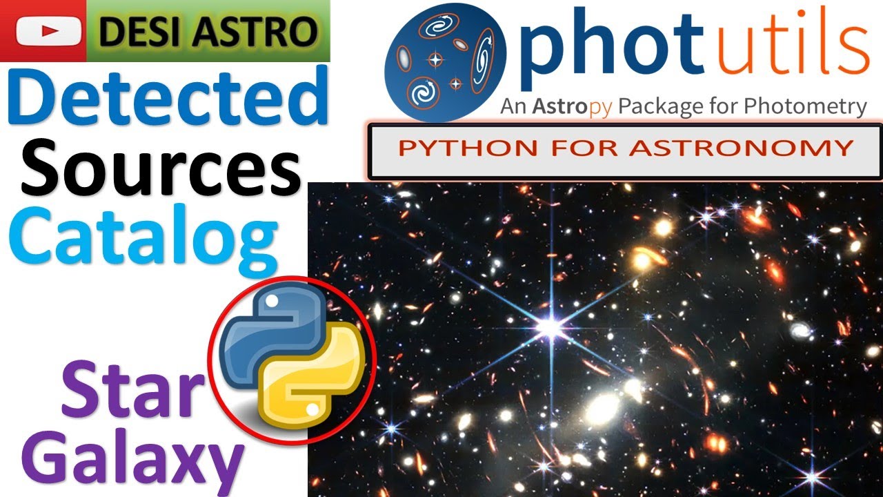 PART-13: PYTHON PHOTUTILS| MAKING CATALOG OF SOURCE PROPERTIES| PYTHON ...