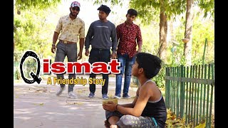 QISMAT | A Heart touching Friendship Story|एक बार ज़रूर देखें ।