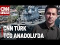 CNN TÜRK TCG Anadolu Gemisi&#39;nde! Denizkurdu-2 Tatbikatı Muğla&#39;da Devam Ediyor