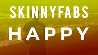 Skinnyfabs - Happy -Lyrics Video