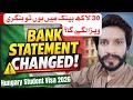 Hungary Embassy Changes Bank Statement Rules | Student Visa 2026 Explained