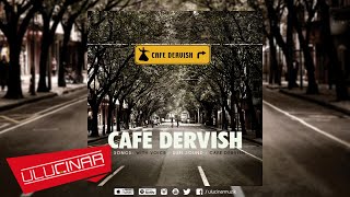 Cafe Dervish / Erkan Mutlu - Göçtü Kervan Resimi