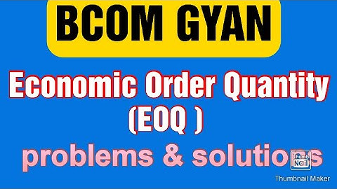 |Economic Order Quantity (EOQ)| problem & solution|| BCOM GYAN||Material Costing |Bcom 2nd year
