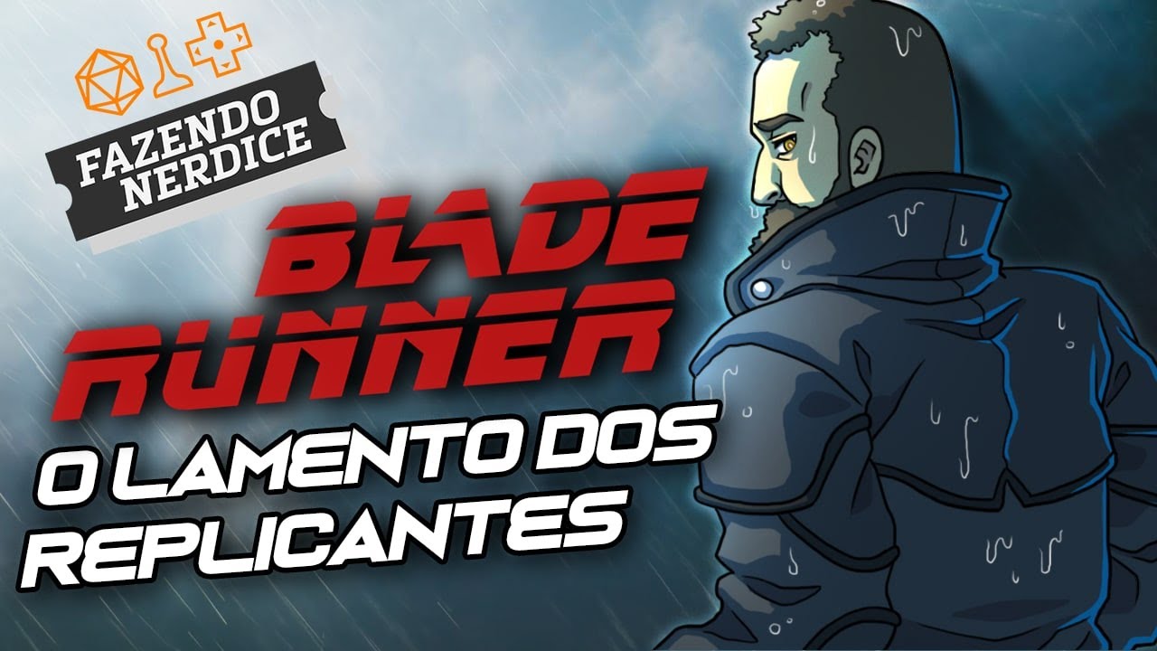 Blade Runner - O Lamento dos Replicantes