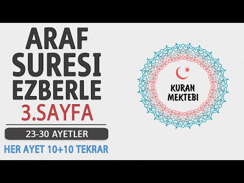 Araf suresi 3.sayfa ezberle 10 tekrar+10 tekrar