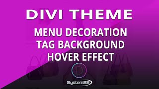 Divi Theme Menu Decoration Tag Background Hover Effect 👍