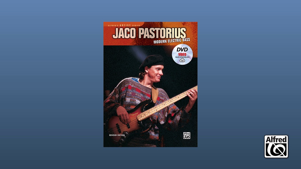Jaco Pastorius: Modern Electric Bass: Bass Guitar Book, DVD