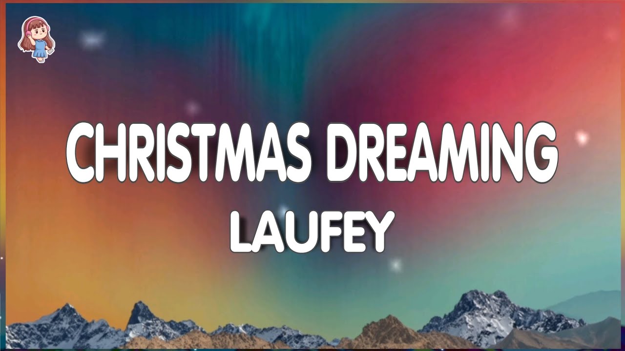 Laufey - Christmas Dreaming (Lyrics) Laufey - Christmas Dreaming (Lyrics)