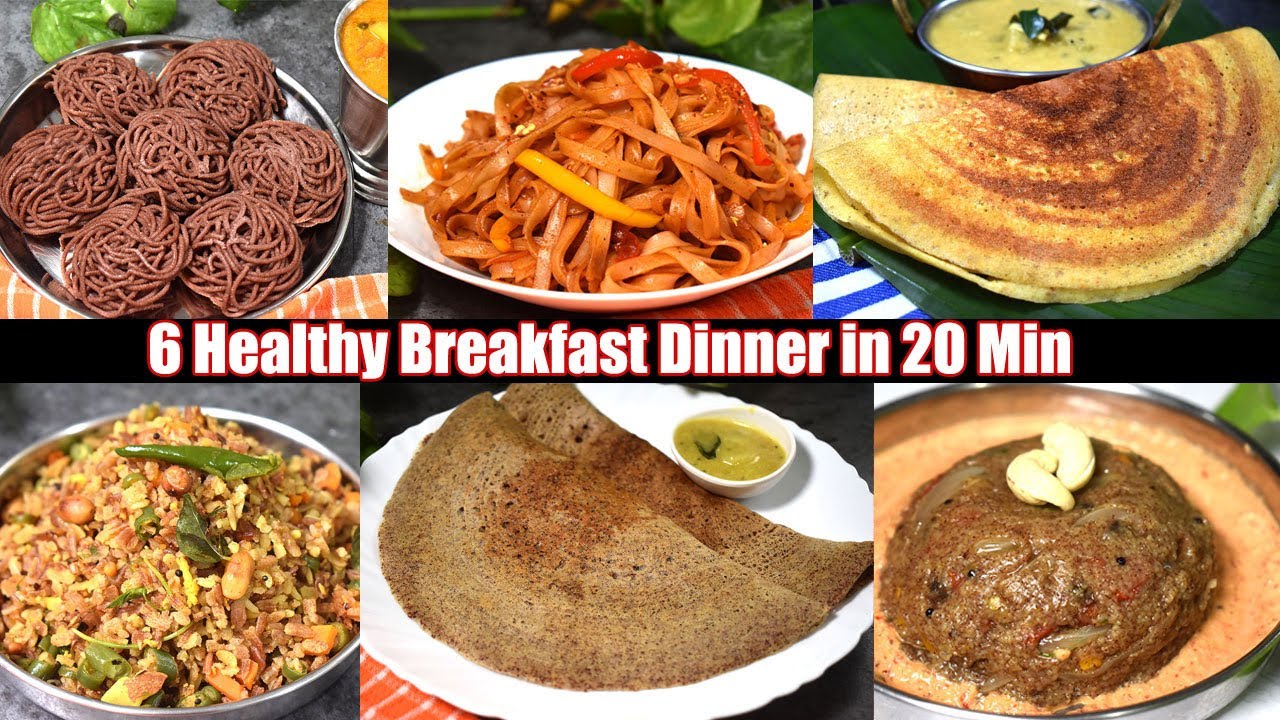 6 வகை ஆரோக்கியமான காலை இரவு உணவுகள் - Top 6 Healthy Breakfart Dinner Recipes For Weight Loss