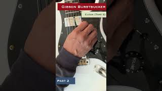 Gibson Burstbucker pickup vintage clean tone response