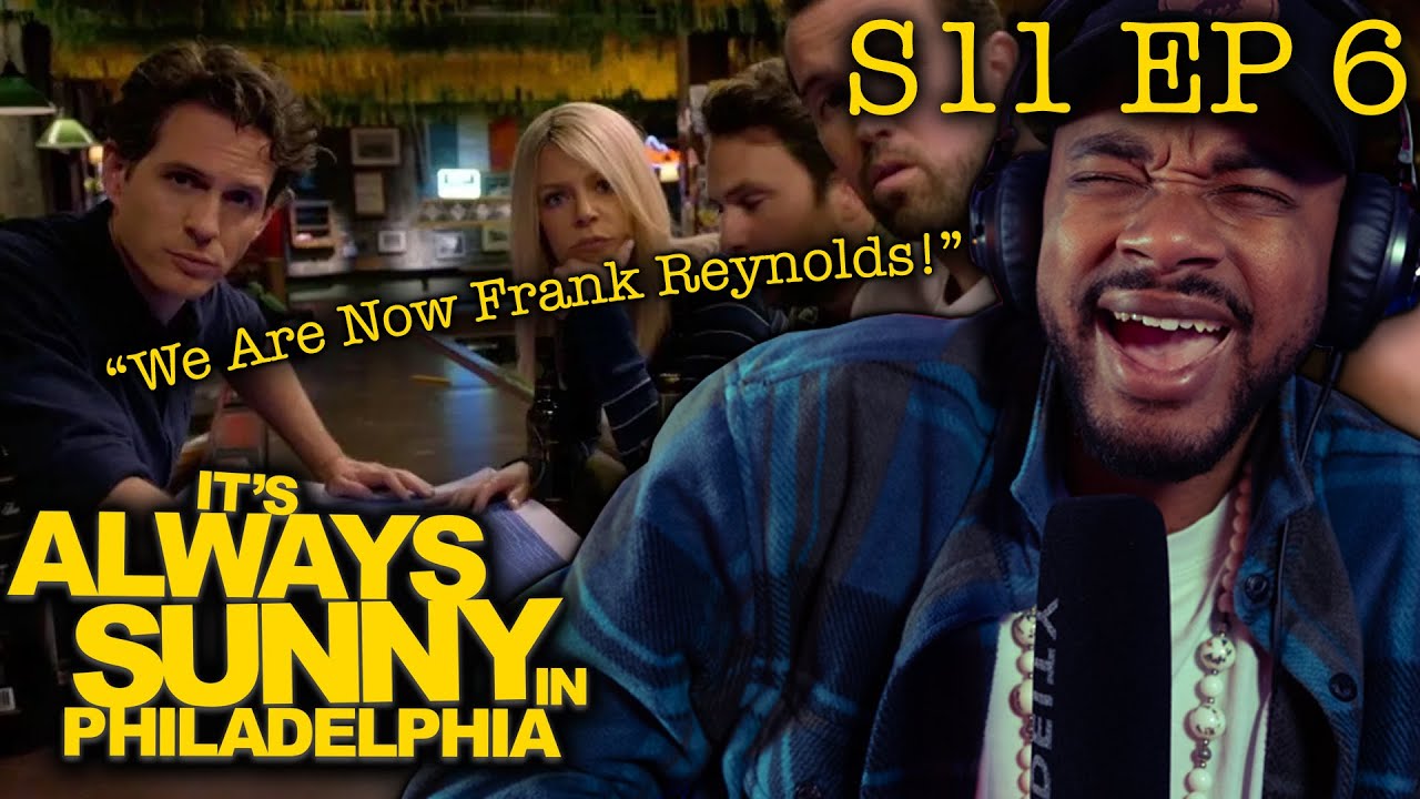 FILMMAKER REACTS It's Always Sunny Season 11 Episode 6: Being Frank