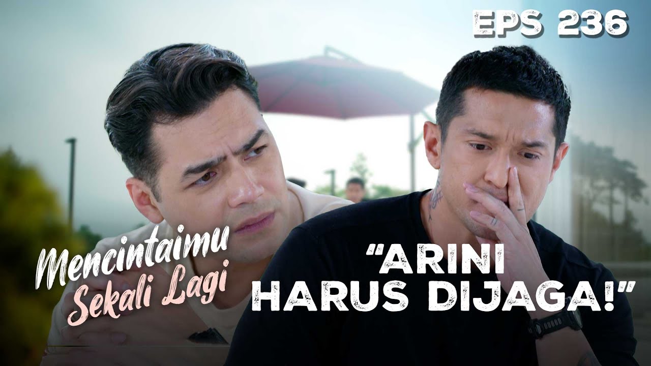 ARINI BUTUH PENGAWAL! Lingga Ikuti Saran Dari Emil | MENCINTAIMU SEKALI LAGI | Eps 236 Part 1